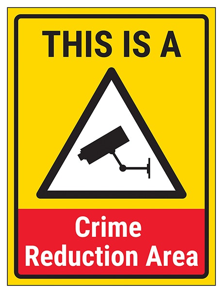 This Is A Crime Reduction Area