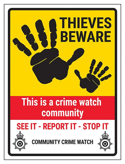 Thieves Beware Crime Watch Community See It Report It Stop It Community Crime Watch