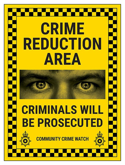 Crime Reduction Area Criminals Will Be Prosecuted Community Crime Watch