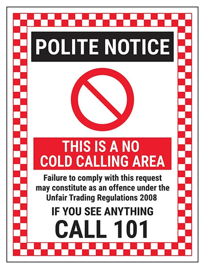 Polite Notice This Is A No Cold Calling Area Failure To Comply If You See Anything Call 101 Red