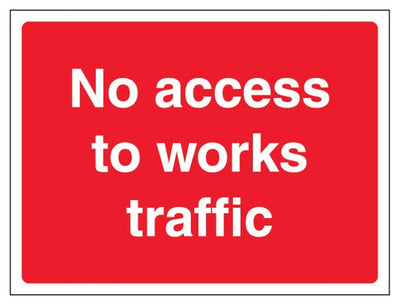 No Access To Works Traffic Sign - Landscape