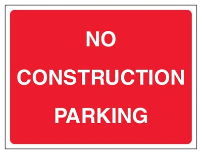 No Construction Parking Sign - Landscape - Red