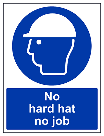 No Hard Hat No Job Sign - Portrait