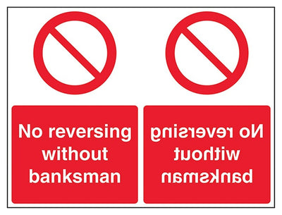 No Reversing Without Banksman Sign - Mirrored