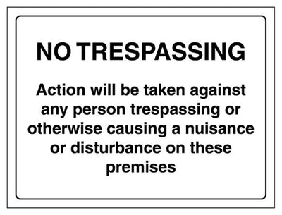 No Trespassing Action Will Be Taken On These Premises Sign - Landscape