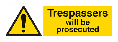 Trespassers Will Be Prosecuted Sign - Landscape