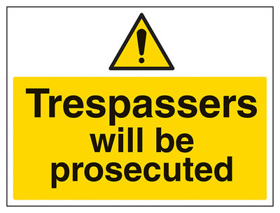 Trespassers Will Be Prosecuted Sign - Large Landscape