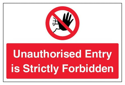 Unauthorised Entry Is Strictly Forbidden Sign - Large Landscape