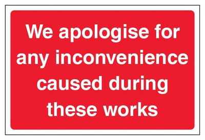 We Apologise For Any Inconvenience Caused During These Works Sign - Large Landscape