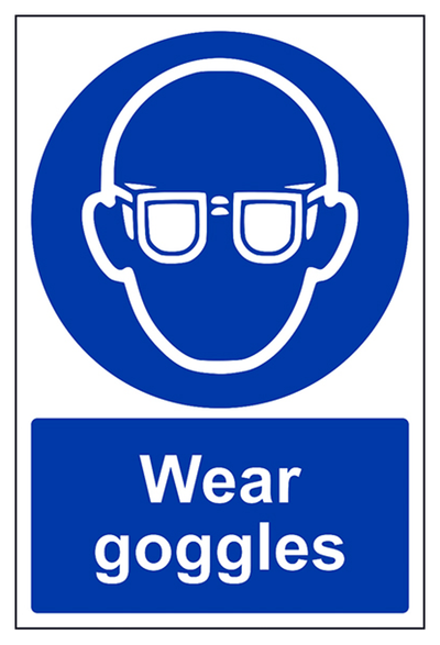 Wear Goggles Sign - Portrait