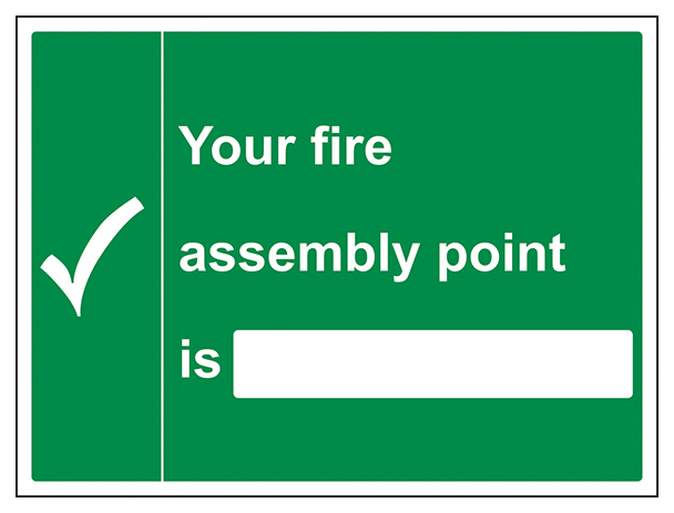 Your Fire Assembly Point Is With Blank