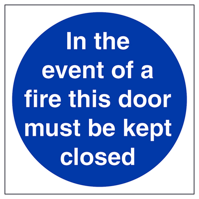 In The Event Of Fire Must Keep Closed