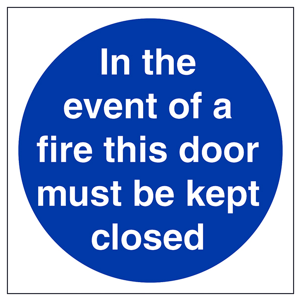 In The Event Of Fire Must Keep Closed