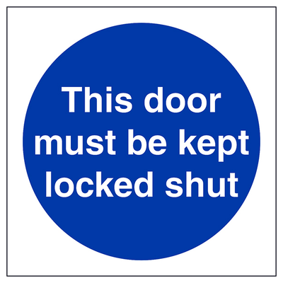 This Door Must Be Kept Locked Shut
