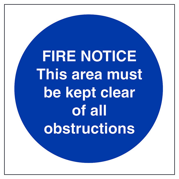 Fire Notice This Area Must Be Kept Clear