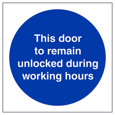 To Be Kept Unlocked During Working Hours