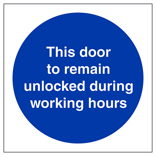 To Be Kept Unlocked During Working Hours