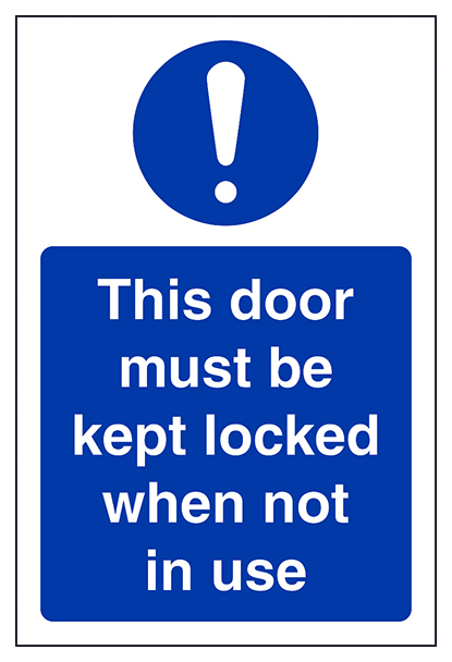 This Door To Be Kept Locked When Not In Use Portrait