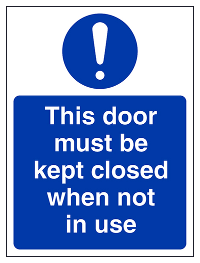 This Door To Be Kept Closed When Not In Use Portrait