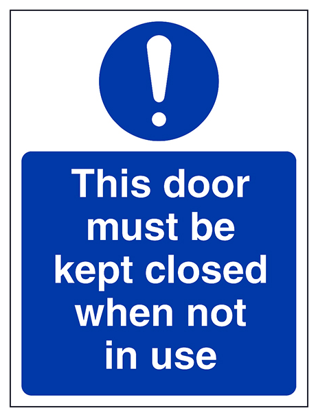 This Door To Be Kept Closed When Not In Use Portrait