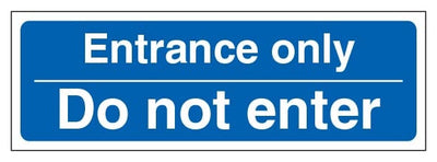Entrance Only Do Not Enter Narrow Landscape Blue