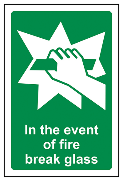 In The Event Of Fire Break Glass