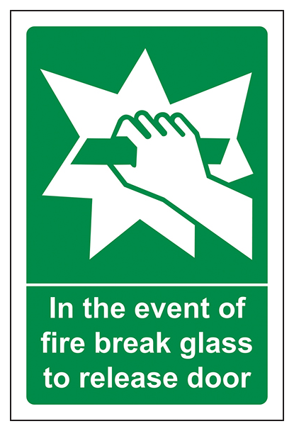 In The Event Of Fire Break Glass To Release Door
