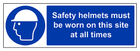 Hard Hats Must Be Worn At All Times