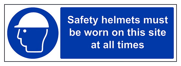 Hard Hats Must Be Worn At All Times
