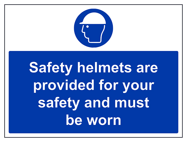 Safety Helmets Provided For Safety Must Be Worn Large Landscape