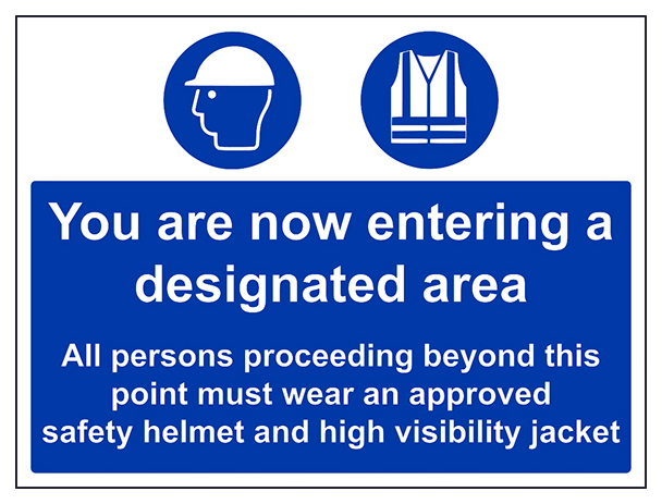 You Are Now Entering A Designated Area High Vis