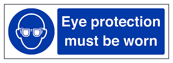 Eye Protection Must Be Worn