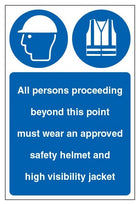 All Persons Proceeding Beyond This Point Must Wear An Approved Safety Helmet And High Visibility Jacket - Portrait