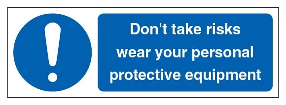 Don T Take Risks Wear Your Personal Protective Equipment Landscape