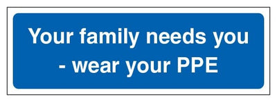 Your Family Needs You Wear Your Ppe Landscape