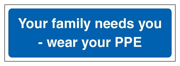 Your Family Needs You Wear Your Ppe Landscape