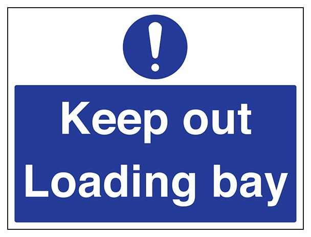 Keep Out Loading Bay