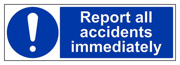 Report All Accidents Immediately Landscape