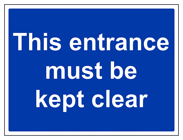 Entrance Must Be Kept Clear Large Landscape