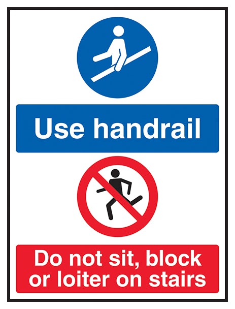 Use Handrail Do Not Sit Block Or Loiter On Stairs