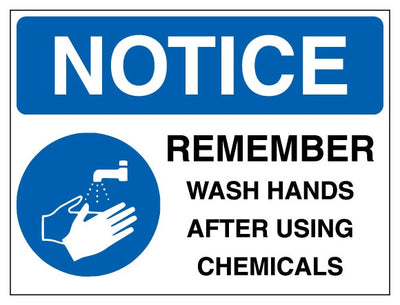Notice Remember Wash Hands After Using Chemicals
