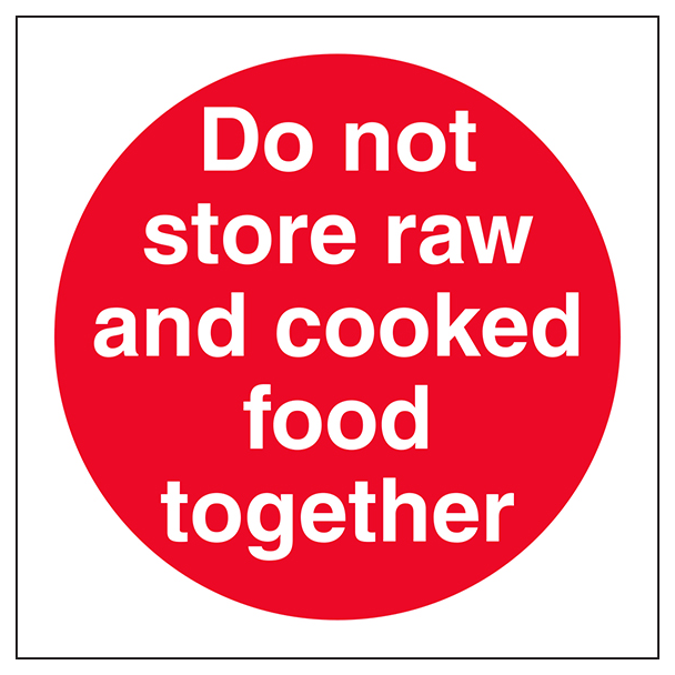 Do Not Store Raw And Cooked Food Together