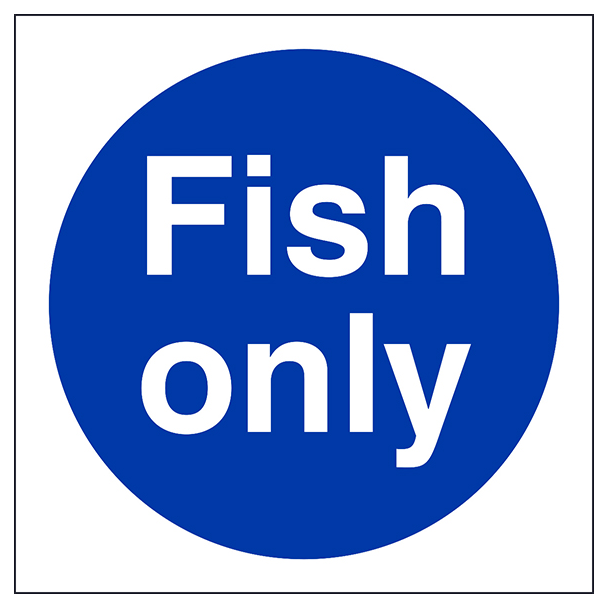 Fish Only