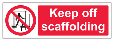 Keep Off Scaffolding Landscape