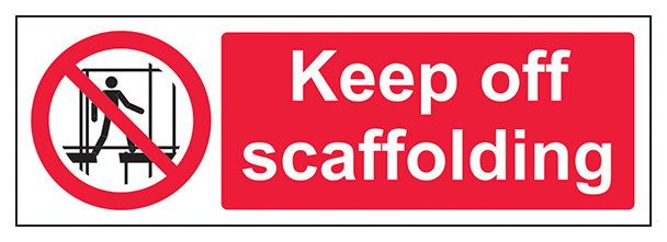 Keep Off Scaffolding Landscape