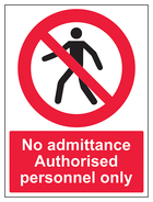 No Admittance - Authorised Personnel Only