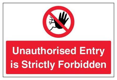Unauthorised Entry Is Strictly Forbidden Large Landscape