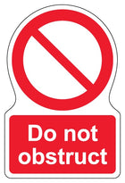 Do Not Obstruct - Shaped Sign