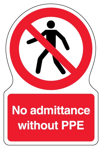 No Admittance Without Ppe Shaped Sign