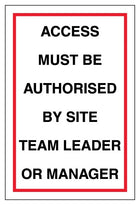 Access Must Be Authorised By Site Team Leader Or Manager